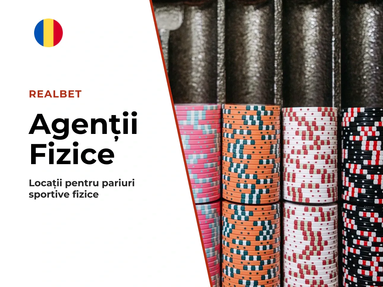 Când alegi agențiile RealBet, unde le